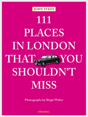 cover image of 111 Places in London, that you shouldn't miss